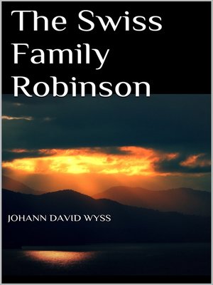 cover image of The Swiss Family Robinson